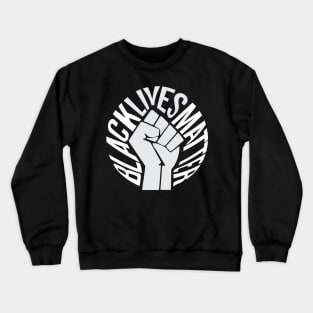 Black Lives Matter Fist Crewneck Sweatshirt